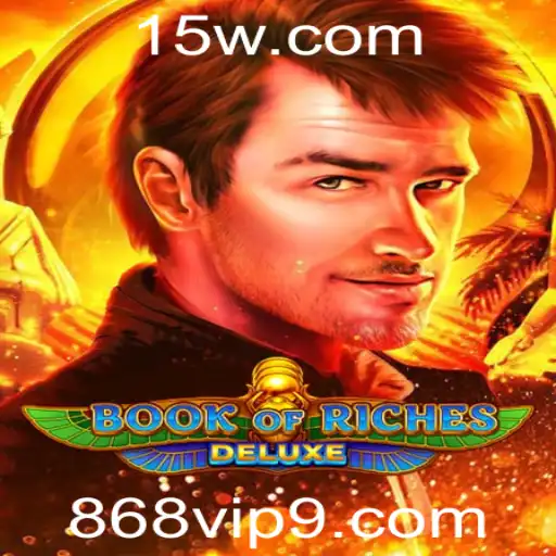 Explorando o Fascinante Mundo de Book of Riches Deluxe e o Enigma do 868 VIP